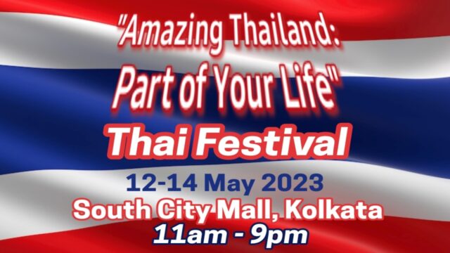 Amazing Thailand Festival in Kolkata from 12 -14 May,2023